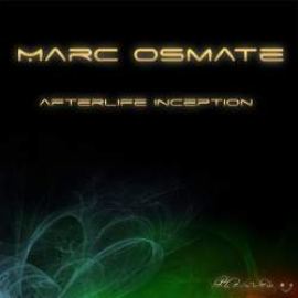 Marc Osmate - Afterlife Inception (2010)