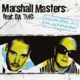 Marshall Masters Feat. Da TMC - Double Platinum (2000)