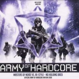 Masters Of Noise Vs. Re-Style - No Holding Back (Official Army Of Hardcore Anthem 2009)