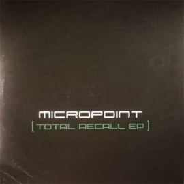 Micropoint - Total Recall EP (2008)