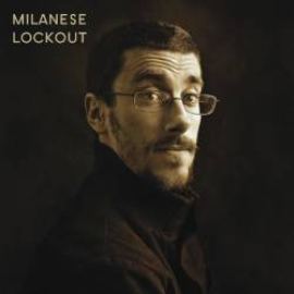 Milanese - Lockout (2009)