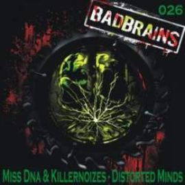 Miss DNA and Killernoizes - Distorted Minds (2010)