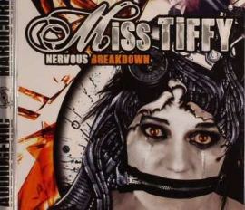 Miss Tiffy - Nervous Breakdown (2008)