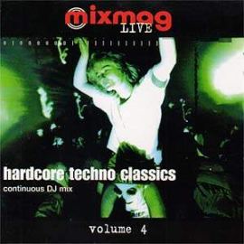 VA - Mixmag Live! Vol. 4 - Hardcore Techno Classics (1997)