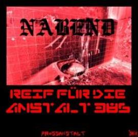 Nabend - Reif fr die Anstalt 386 (2011)