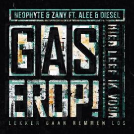 Neophyte and Zany Ft. Alee and Diesel - Gas Erop (2014)
