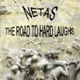 Netas - The Road To Hard Laughs (2005)