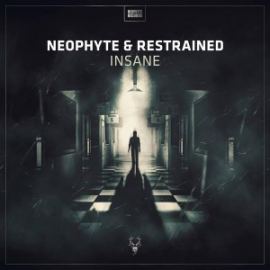 Neophyte & Restrained - Insane (2017)