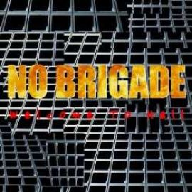 No Brigade - Welcome To Hell (2008)