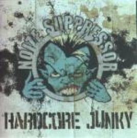 Noize Suppressor - Hardcore Junky (2005)