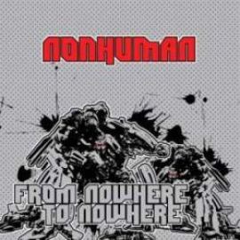 Non Human - From Nowhere To Nowhere (2009)