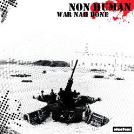 Non Human - War Nah Done (2009)