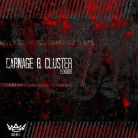 Carnage & Cluster - .FCKD007