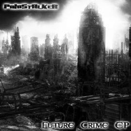 Painstalker - Future Crime EP (2009)