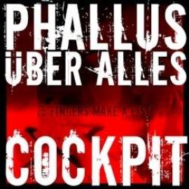 PHALLUS UBER ALLES - Cockpit EP (2009)