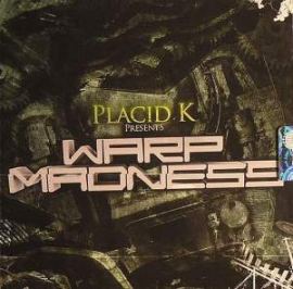 Placid K - Warp Madness (2010)