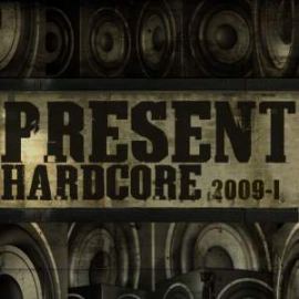 VA - Present Hardcore! 2009-I
