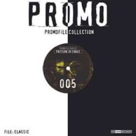 Promo - Promofile Classic 005 - Pattern In Chaos (2005)