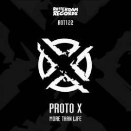 Proto X - More Than Life (2011)