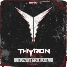 Thyron - How Its Done