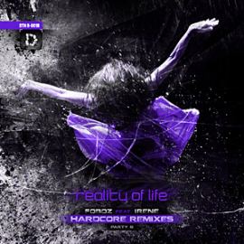 FOBOZ feat. IRENE - Reality Of Life: Hardcore Remixes (Party B) (2012)