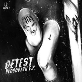 Detest - Bloodbath EP