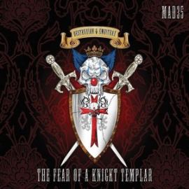 Destruxion & Embitrax - The Fear Of A Knight Templar