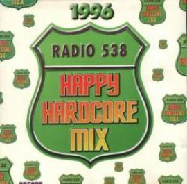 VA - Radio 538 Happy Hardcore Mix (1996)