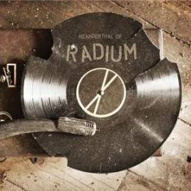 Radium - Neanderthal EP (2010)