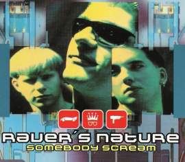 Raver's Nature - Somebody Scream (1996)