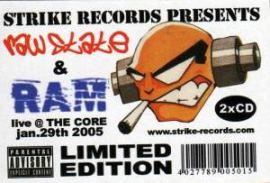 Raw State & Ram - Live @ The Core (2005)