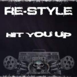 Re-Style - Hit You Up (2012)