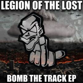 Legion Of The Lost - Bomb The Track EP