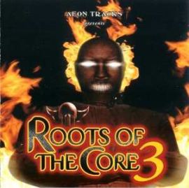 VA - Roots Of The Core Vol. 3 (2006)