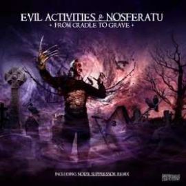 Evil Activities vs. Nosferatu - From The Cradle To The Grave (2008)