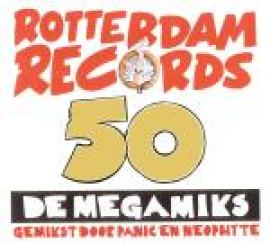 Rotterdam Records: De Megamiks (2007)