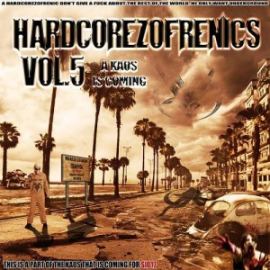 VA - Hardcorezofrenics Vol.5 - A Kaos Is Coming (2011)