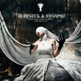 Ruffneck & Synapse - Demoralized Spiral Of Desire (2011)