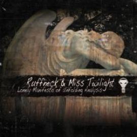 Ruffneck & Miss Twilight - Lonely Manifesto Of Unfolding Analysis (2011)