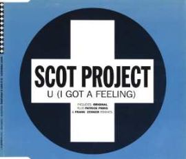 Scot Project - U (I Got A Feeling) (1996)