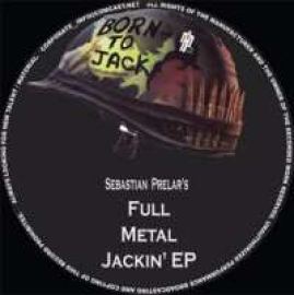 Sebastian Prelar - Full Metal Jackin' EP (2007)