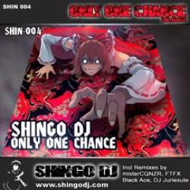 Shingo DJ - Only One Chance, The Album (2009)