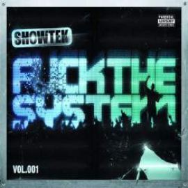 VA - Showtek - Fuck The System Vol.001 (2010)