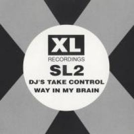 SL2 - DJ's Take Control / Way In My Brain (1991)