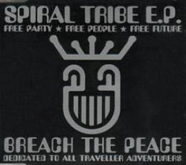 Spiral Tribe - Breach The Peace (1992)