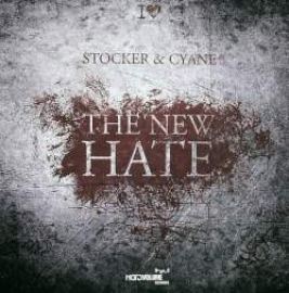 Stocker & Cyane - The New Hate (2009)