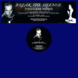 Stocker & Mr. Madness - Break The Silence (2010)