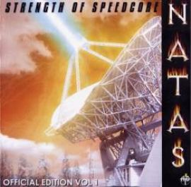 DJ Natas - Strength Of Speedcore - Official Edition Vol 1 (2002)