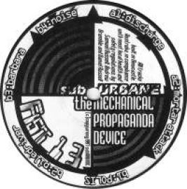sub~URBANE - The Mechanical Propaganda Device (1997)