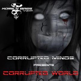 Corrupted Minds - Corrupted World (2012)